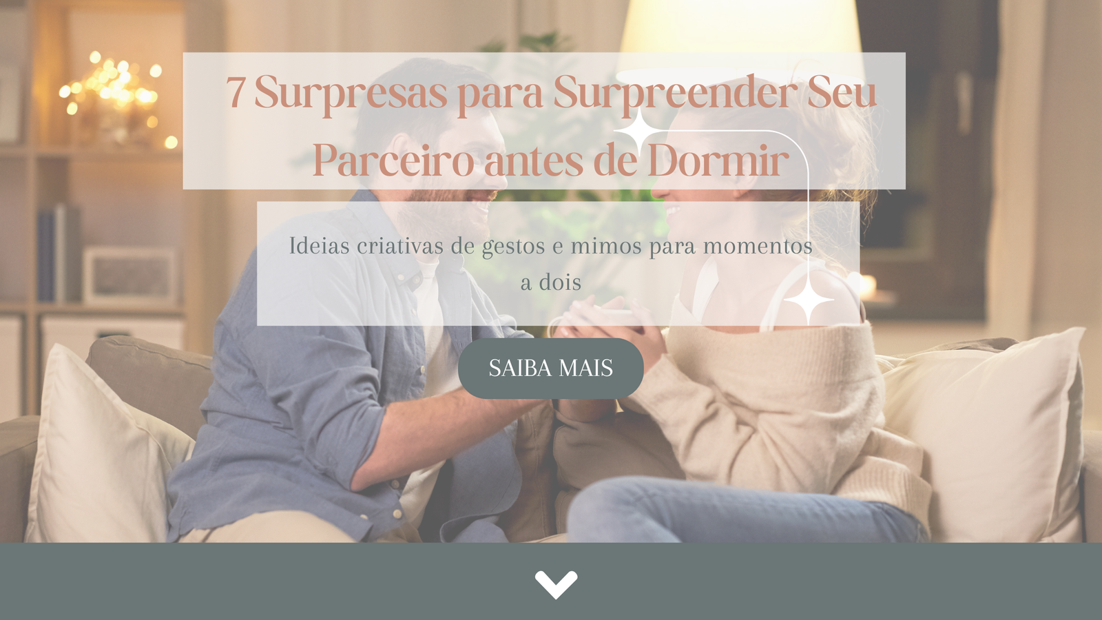 Leia mais sobre o artigo 7 Surpresas para Surpreender Seu Parceiro antes de Dormir