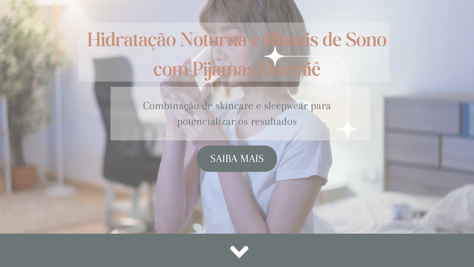 No momento, você está visualizando Hidratação Noturna e Rituais de Sono com Pijamas Dormiê