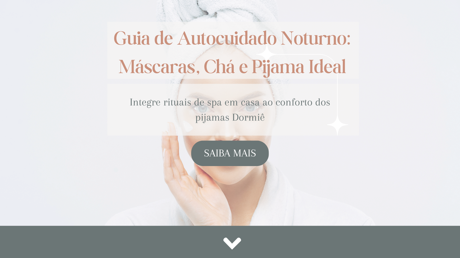 No momento, você está visualizando Guia de Autocuidado Noturno: Máscaras, Chá e Pijama Ideal